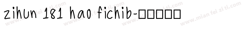 zihun 181 hao fichib字体转换